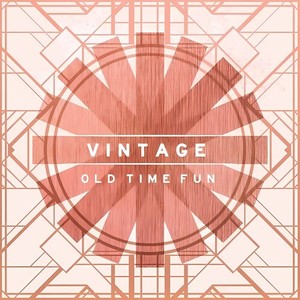 Vintage - Old Time Fun