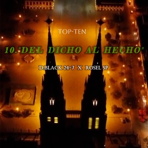 10. Del dicho al hecho (TOP-TEN)