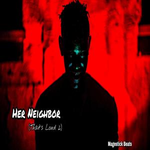 Her Neighbor (That's Loud 2)