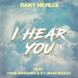 I Hear You (feat. Verse Simmonds & Ky-Mani Marley)