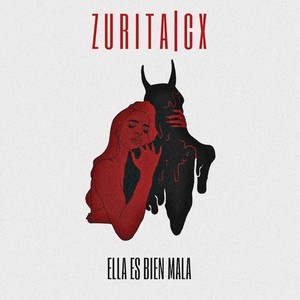 Zurita - Ella es bien mala (Explicit)