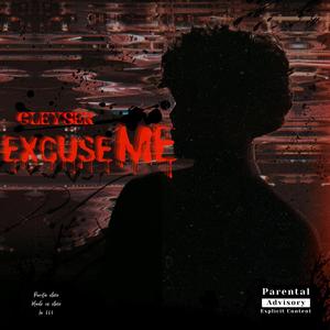 Excuse Me (Explicit)