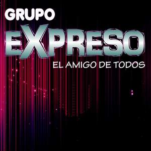 Grupo Expreso - Porque Te Amo