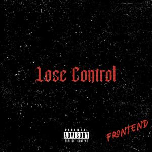 Lose Control (feat. SLEEPYMNY) [Explicit]