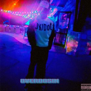 OVERDOSIN-A NEW WAVE (Explicit)