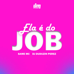 Ela É do Job (Explicit)