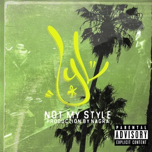 Not My Style (Explicit)