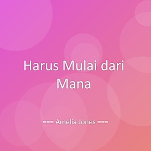 Harus Mulai dari Mana