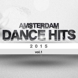 Amsterdam Dance Hits 2015 Vol. 1