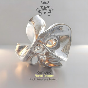 Floral Dream (Amesens Remix)