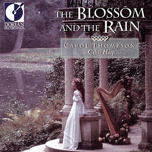 Celtic Carol Thompson: The Blossom and The Rain