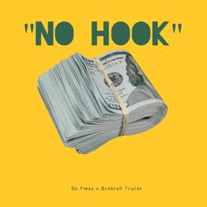 No hook (feat. Bvnkroll Trucat) [Explicit]