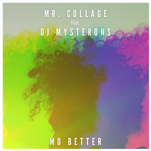 Mo Better (feat. DJ Mysterons)