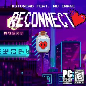 Reconnect (feat. Nu Image & S0L) [Explicit]