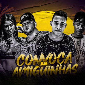 Convoca as Amiguinhas(feat. MC Marcelly)(Brega Funk) (Explicit)