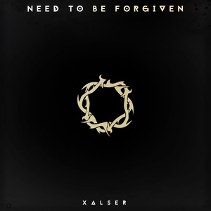 Need to Be Forgiven