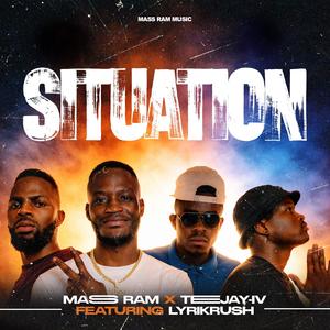 Situation (feat. Teejay-IV & Lyrikrush)