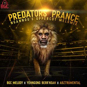 Predators' Prance (feat. Yehngong Berr'Nsah & Abztrumental) (Ngannou's Uppercut Melomix)