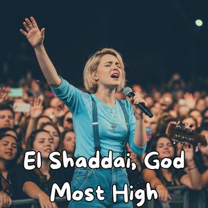El Shaddai, God Most High