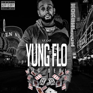 BIG DEAL - by YUNG FLO