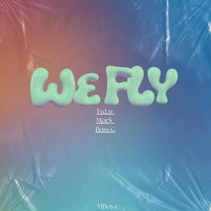 WE FLY (Explicit)