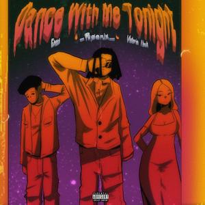 Dance With Me Tonight (feat. Victoria Ibek & Easy Wilson) (Explicit)