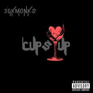 Cups Up (Explicit)