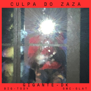 Culpa do Zaza (Explicit)