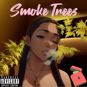 Smoke Trees (Explicit)