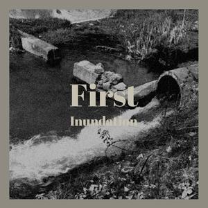 First Inundation