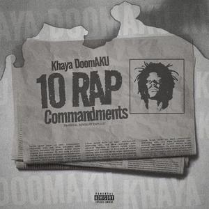 10 Rap Commandments (feat. Superium Beatz) (Explicit)