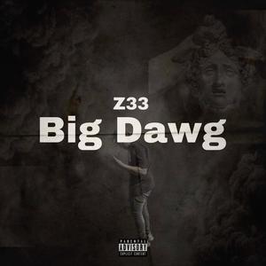 Big Dawg (Explicit)