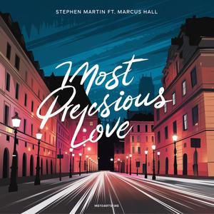Most precious love (feat. Marcus Hall)