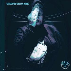 CREEPIN ON DA NINE (Explicit)