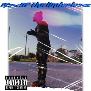 Rise of The Underboss (Explicit)