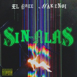 Sin Alas (Explicit)
