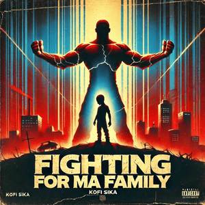 Fighting for Ma Family (Explicit)