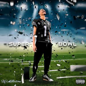 SUPER BOWL (Explicit)