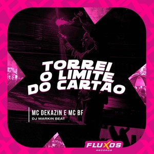 Torrei o limite do cartão (Explicit)