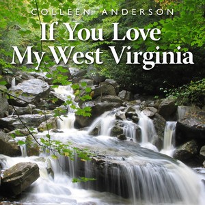 If You Love My West Virginia