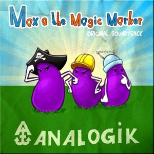 Max & the Magic Marker (Original Soundtrack)