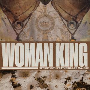 Woman King (feat. Lee Majorz) [Explicit]