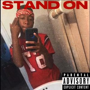 STAND ON (Explicit)