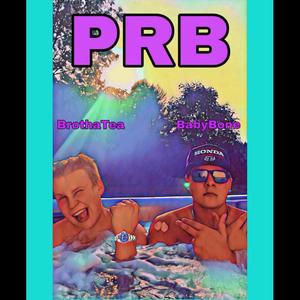 PRB(feat. Baby Bone) (Explicit)