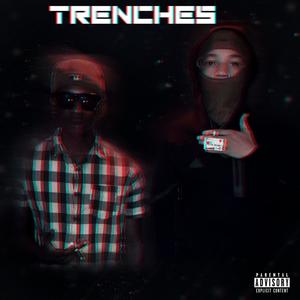 Trenches (feat. Luhh Dyl) [Explicit]