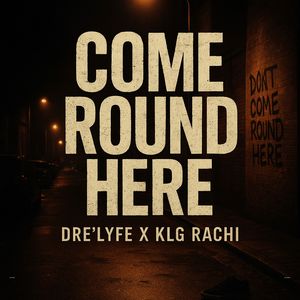 Come Round Here (Explicit)