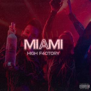 MIAMI (Explicit)