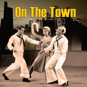 On the Town (original Motion Picture Soundtrack)