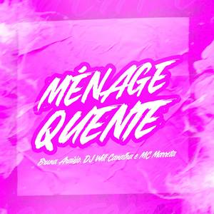Ménage Quente (Explicit)