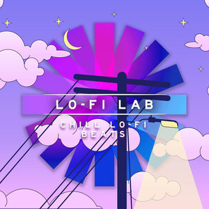 Lo-Fi Lab -  Chill Lo-Fi Beats